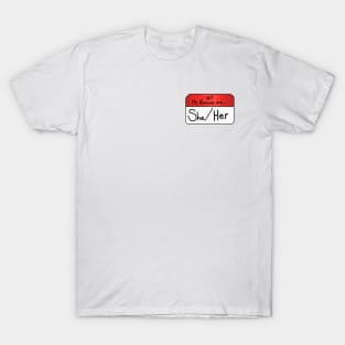 Hi my pronouns are- She/her T-Shirt